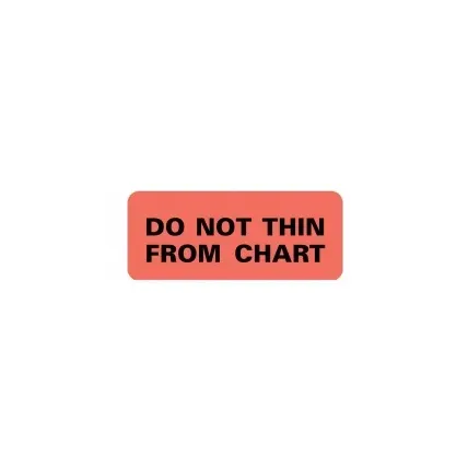 First Healthcare Products - 50751 - Pre-printed Label Auxiliary Label Fluorescent Red Paper Do Not Thin From Chart Black Safety And Instructional 15/16 X 2-1/4 Inch