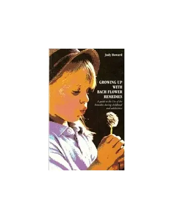Bach - BOOK-0119 - Growing Up With The Bach Flower Remedies