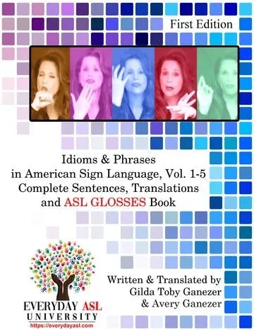 Harris Communication - B1369 - Idioms & Phrases In Asl Vol. 1-5asl Glosses Book